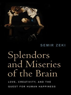 cover image of Splendors and Miseries of the Brain